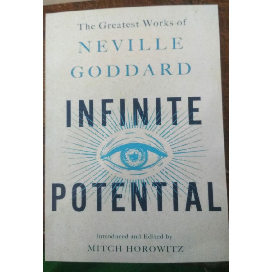 Infinite Potential: The Greatest Works of Neville Goddard by Neville Goddard  (Softcover)