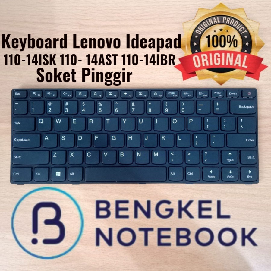 Keyboard Lenovo ideapad 110-14ISK 110- 14AST 110-14IBR 110-14AST  ( Soket Pinggir - Tombol Power )