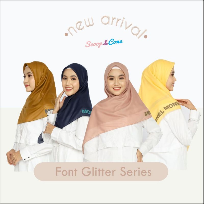 SCOOP AND CONE BY MONEL FONT GLITTER SERIES | KERUDUNG VOAL SEGI EMPAT HIJAB