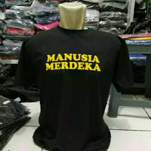 Kaos distro Manusia Merdeka
