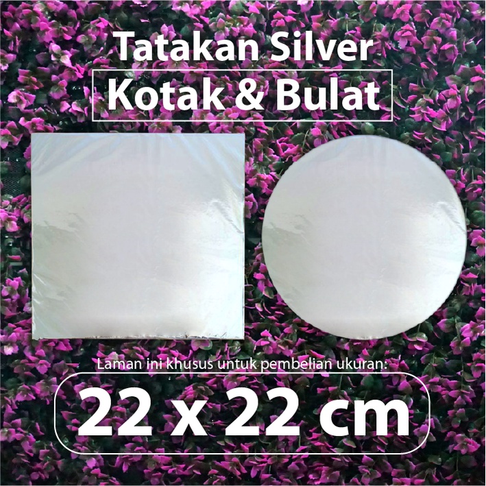 Tatakan Kue Silver 22 x 22 cm Kotak dan Bulat - Alas Kue Tart