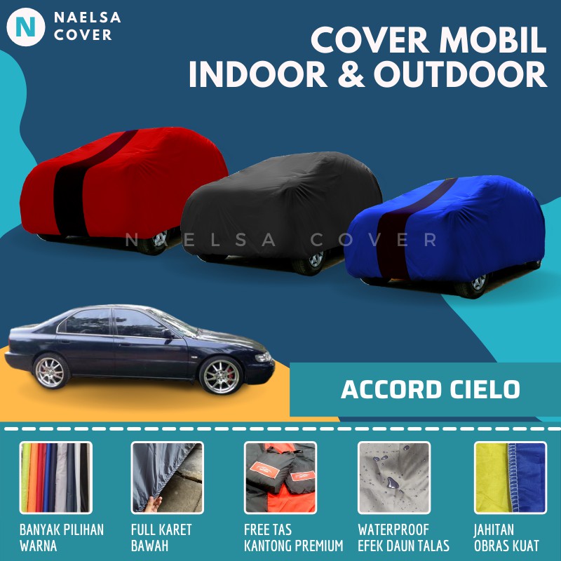 Sarung Mobil Accord Cielo Sedan Cover Penutup Mantel Mobil Honda Accord Cielo Sedan