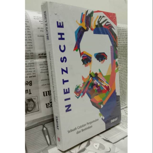 NIETZSCHE: Sebuah Catatan Pergumulan dan Bentrokan - Emhaf