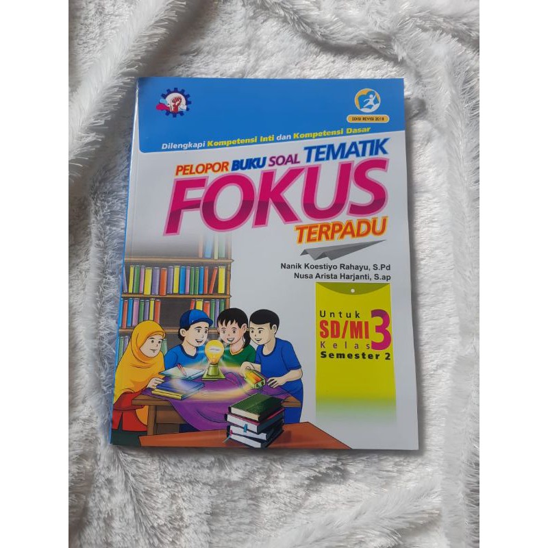 FOKUS TEMATIK TERPADU Kelas 3 Semester 2