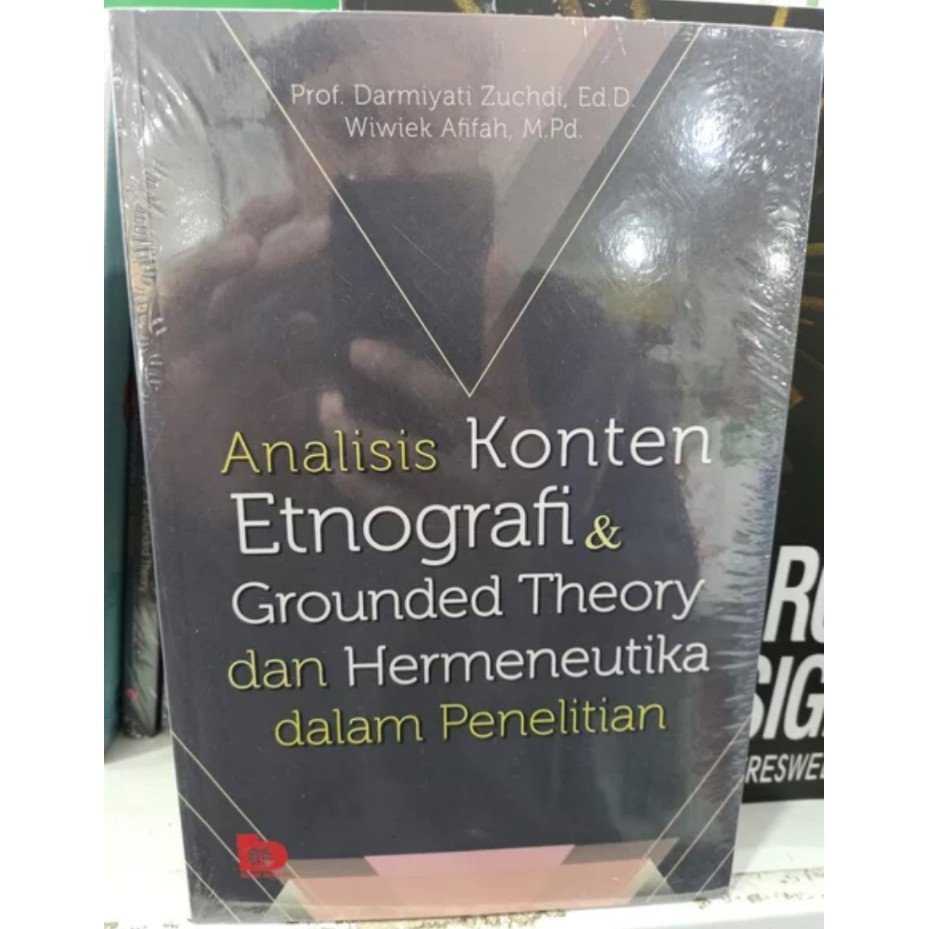 Analisis Konten Etnografi Dan Grounded Theory Dan Hermeneutika Dalam Penelitian - Darmiyati Zuchdi