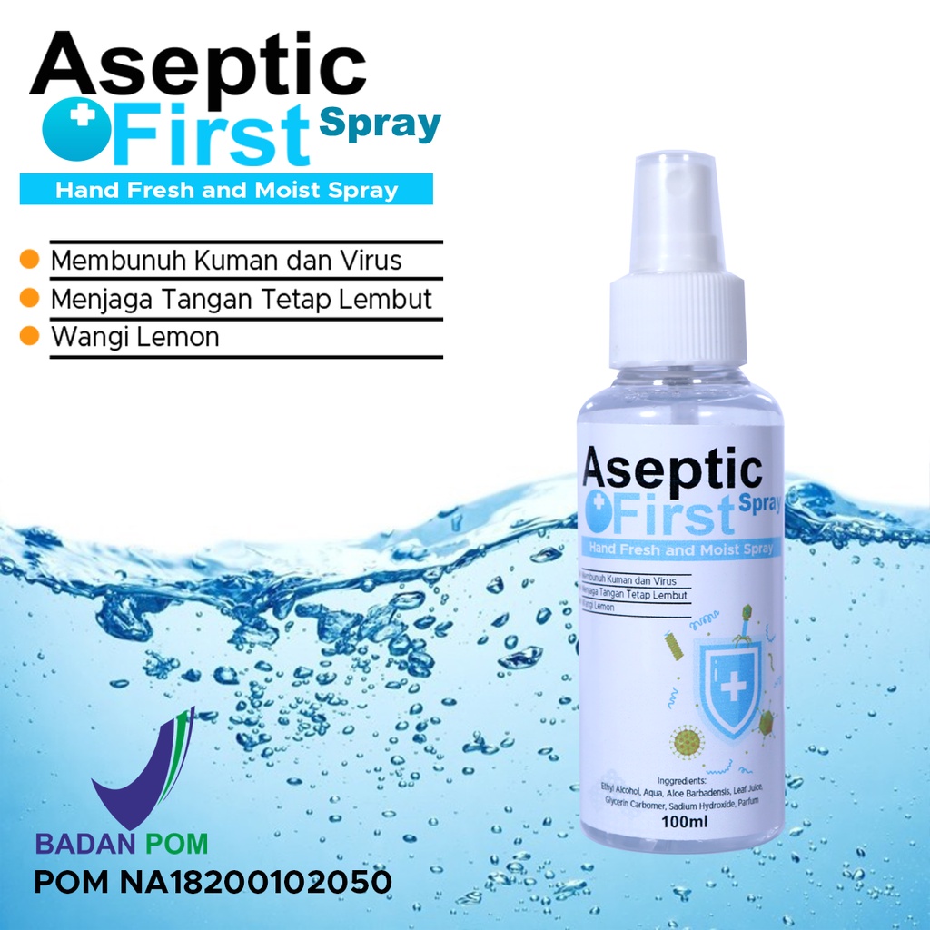 HAND SANITIZER CAIR 100ML ASEPTIC FIRST SPRAY ANTI VIRUS ANTI BAKTERI