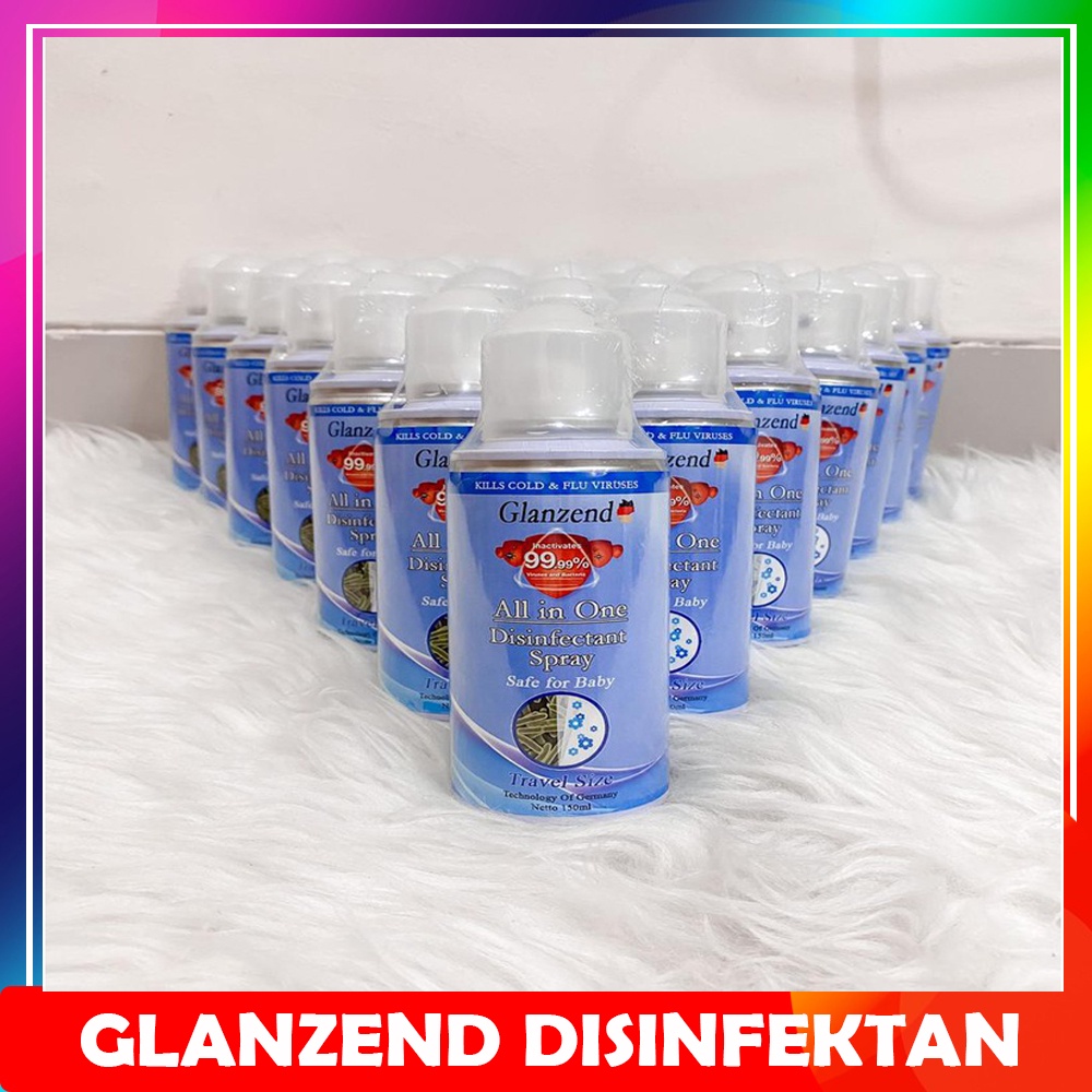 GLANZEND Disinfectant Spray 150 ml / 500ml Pembunuh Virus dan Bakteri / Antiseptic Pembasmi Virus Antiseptik Disinfektan Spray Desinfektan Semprot Semprotan Desinfectan Anti Kuman Disinfektan Glanzend Air Spray