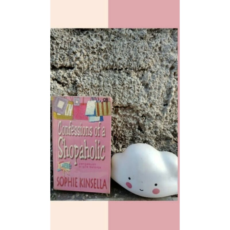 Novel The Confession of Shopaholic ~ Sophie Kinsella (Preloved)