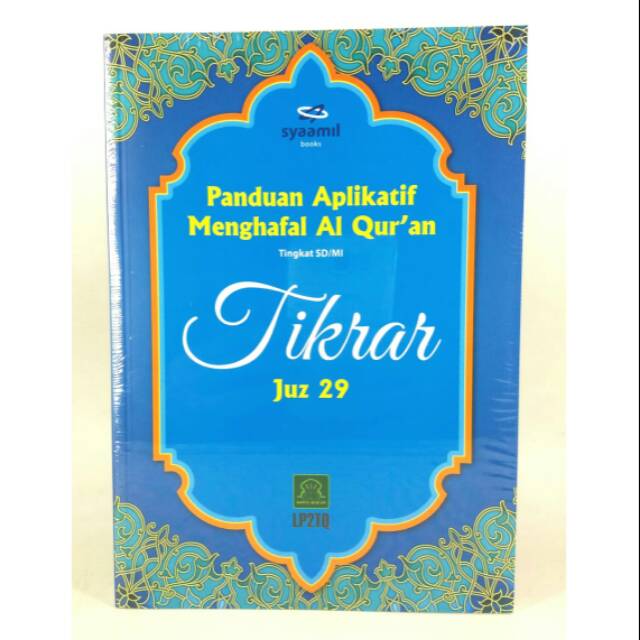 Buku Panduan Aplikatif Menghafal Al Qur'an Tingkat SD/MI Tikrar Juz 29 - Syamil Books