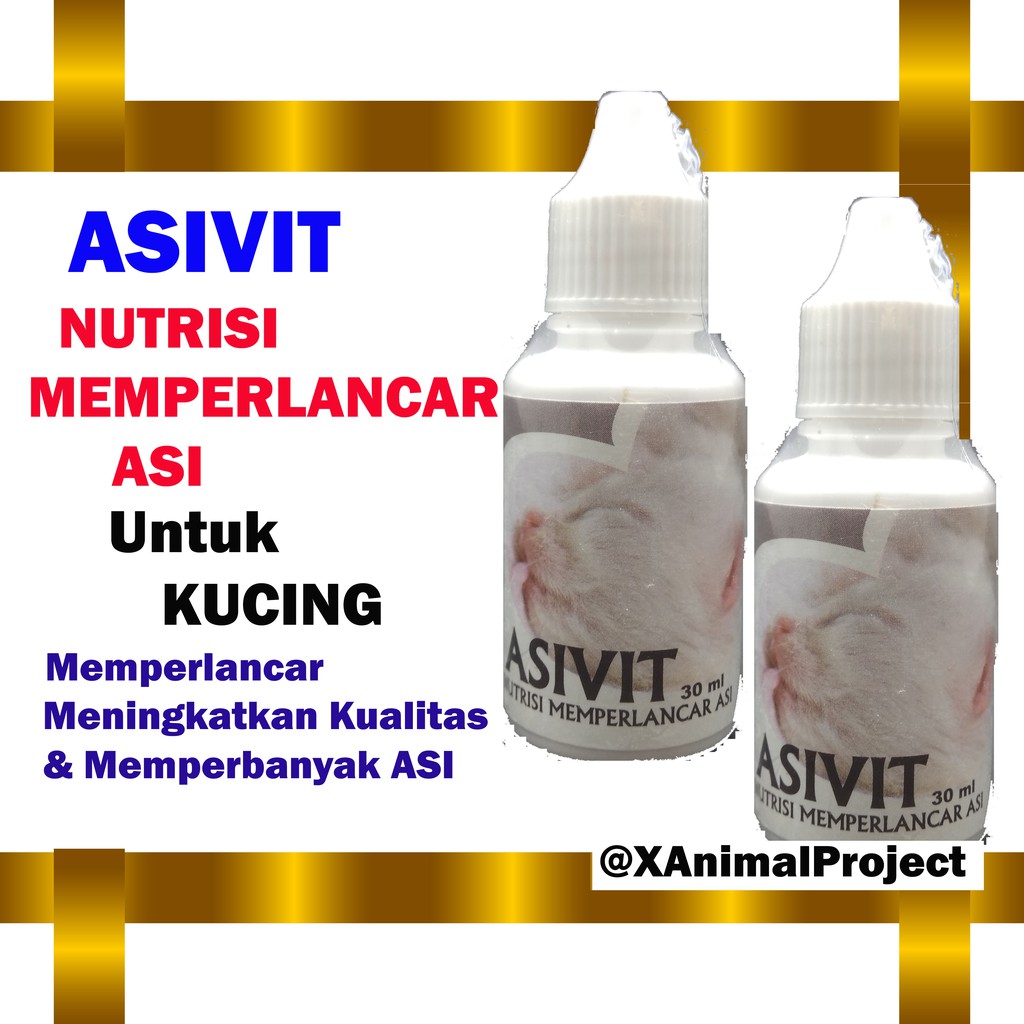 ASIVIT CAT 30ML NUTRISI MEMPERLANCAR ASI INDUK KUCING SUPLEMEN MEMPERBANYAK SUSU KUCING MENYUSUI