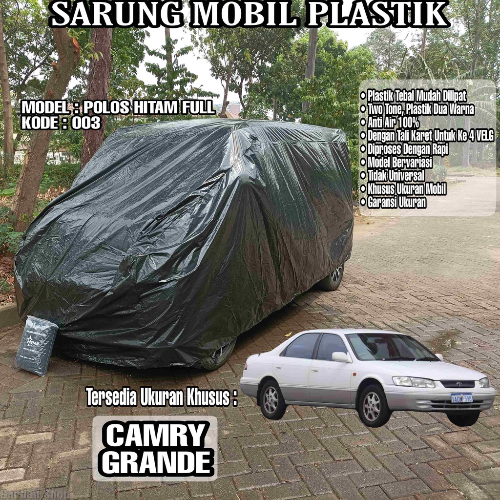 Sarung Mobil Plastik CAMRY GRANDE Hitam Polos Full Anti Air Full Black Waterproof