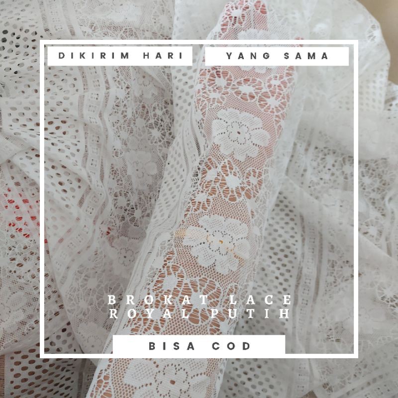 Kain Meteran Brokat Lace Royal Putih Tulang