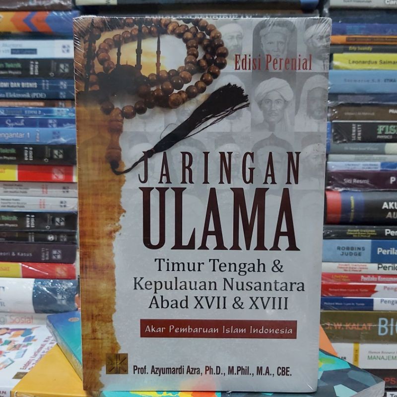 JARINGAN ULAMA TIMUR TENGAH oleh Azyumardi Azra