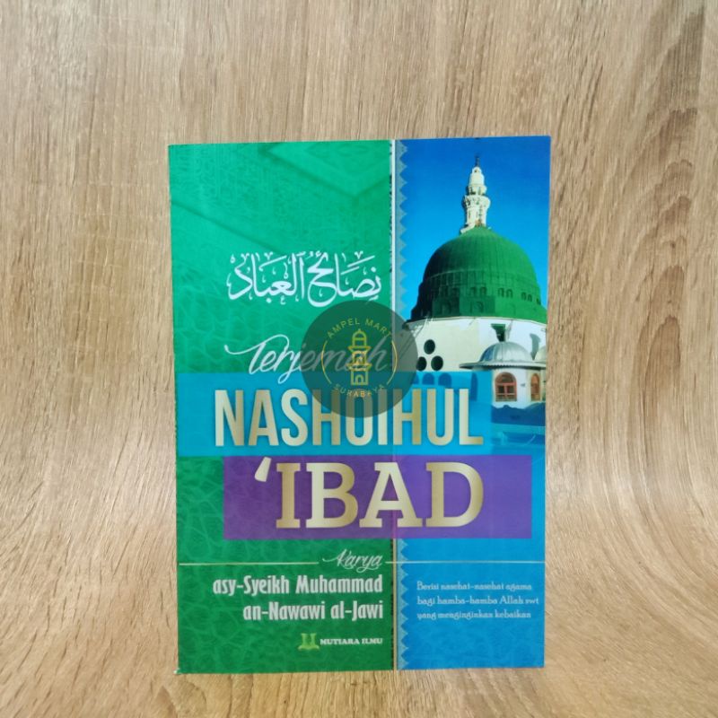 Terjemah Nashoihul Ibad Terjemah Nashoihul 'Ibad Karya asy-Syeikh Muhammad an-Nawawi al-Jawi - Mutiara Ilmu Publisher