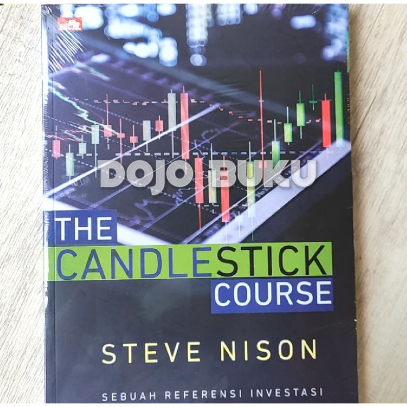 The Candlestick Course Sebuah Referensi Investasi By Steve Nison Shopee Indonesia