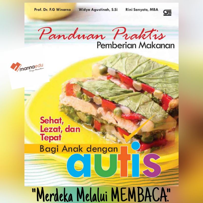 Panduan Praktis Pemberian Makanan Sehat Lezat dan Tepat bagi Anak Autis Menu Makan Makanan minum Min