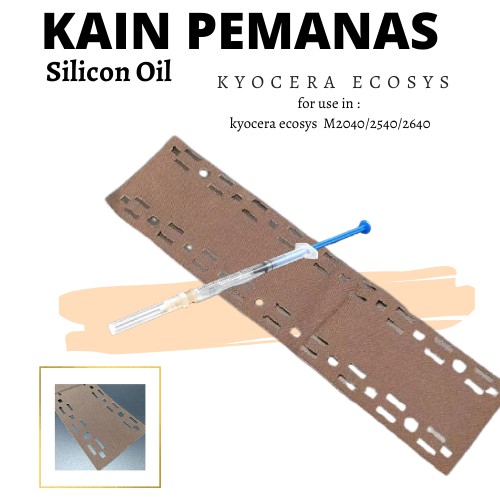 Paket Kain Pemanas dan Silicon Oil Kyocera M2040-2540-2640