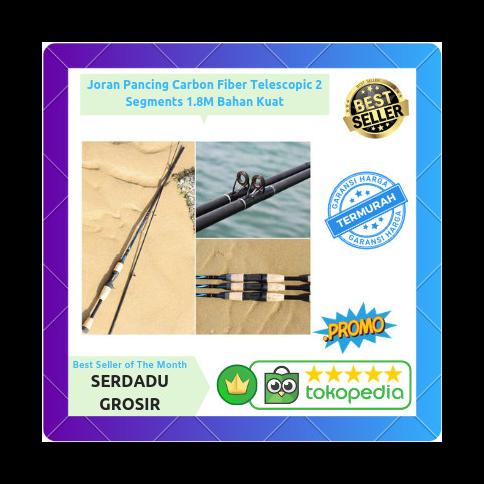NEW JORAN PANCING CARBON FIBER TELESCOPIC 2 SEGMENTS 1.8M BAHAN BAGUS KUAT ALAT PANCING TERMURAH DAN