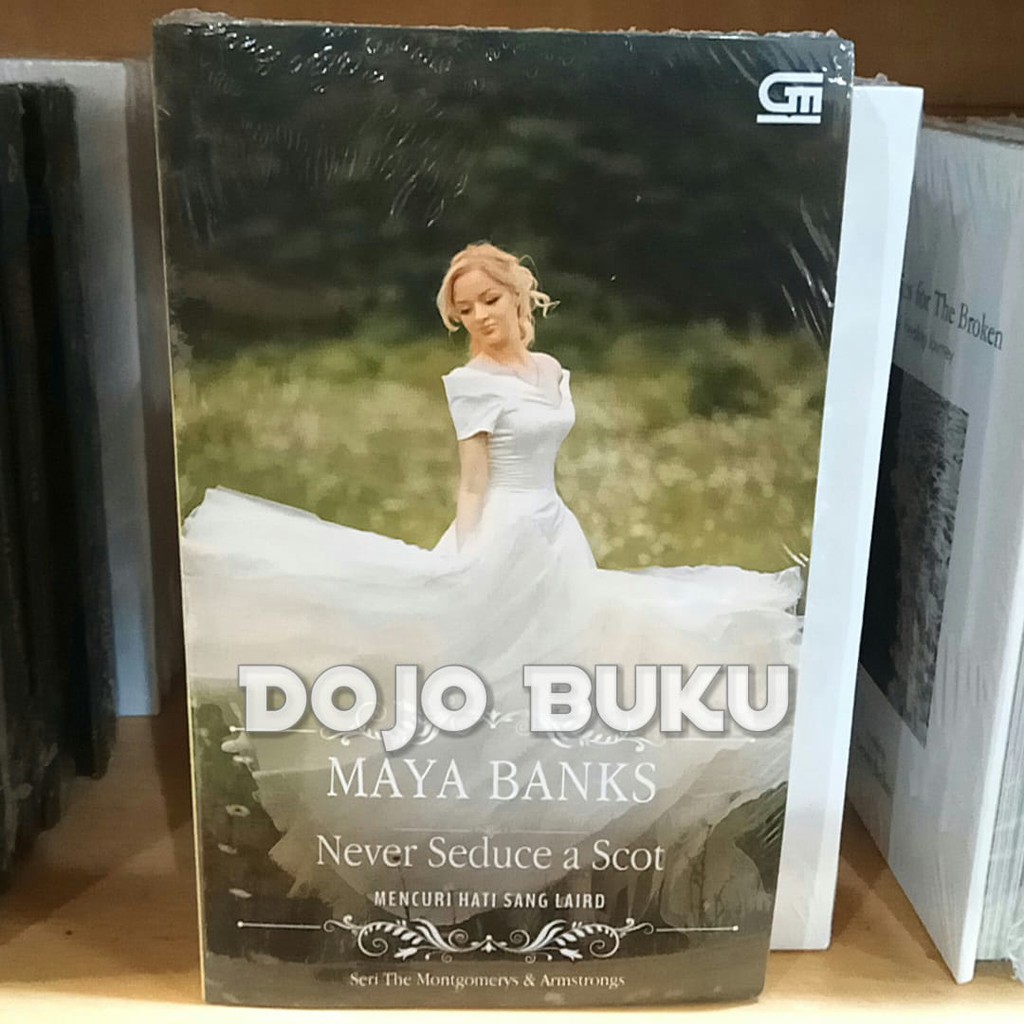 HR : Mencuri Hati Sang Laird - Never Seduce a Scot by Maya Banks