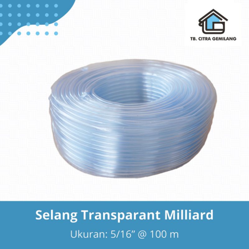 SELANG TRANSPARANT 5/16 @ 100 METER - MILLIARD