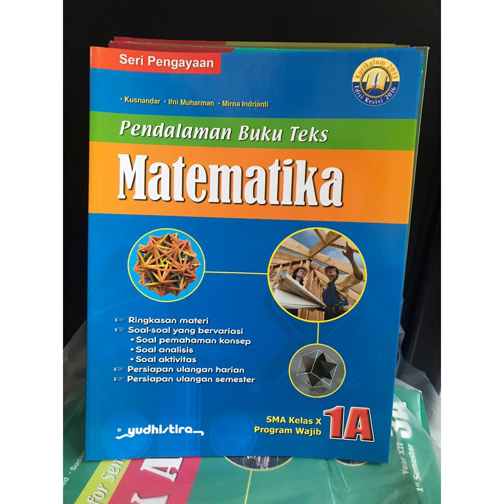 Buku teks matematika wajib 1A kelas 10 SMA/MA K13 Revisi .Yudhistira