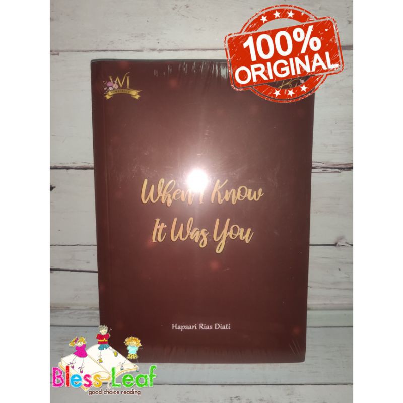 NOVEL WHEN I KNOW IT WAS YOU oleh Hapsari Rias Diati