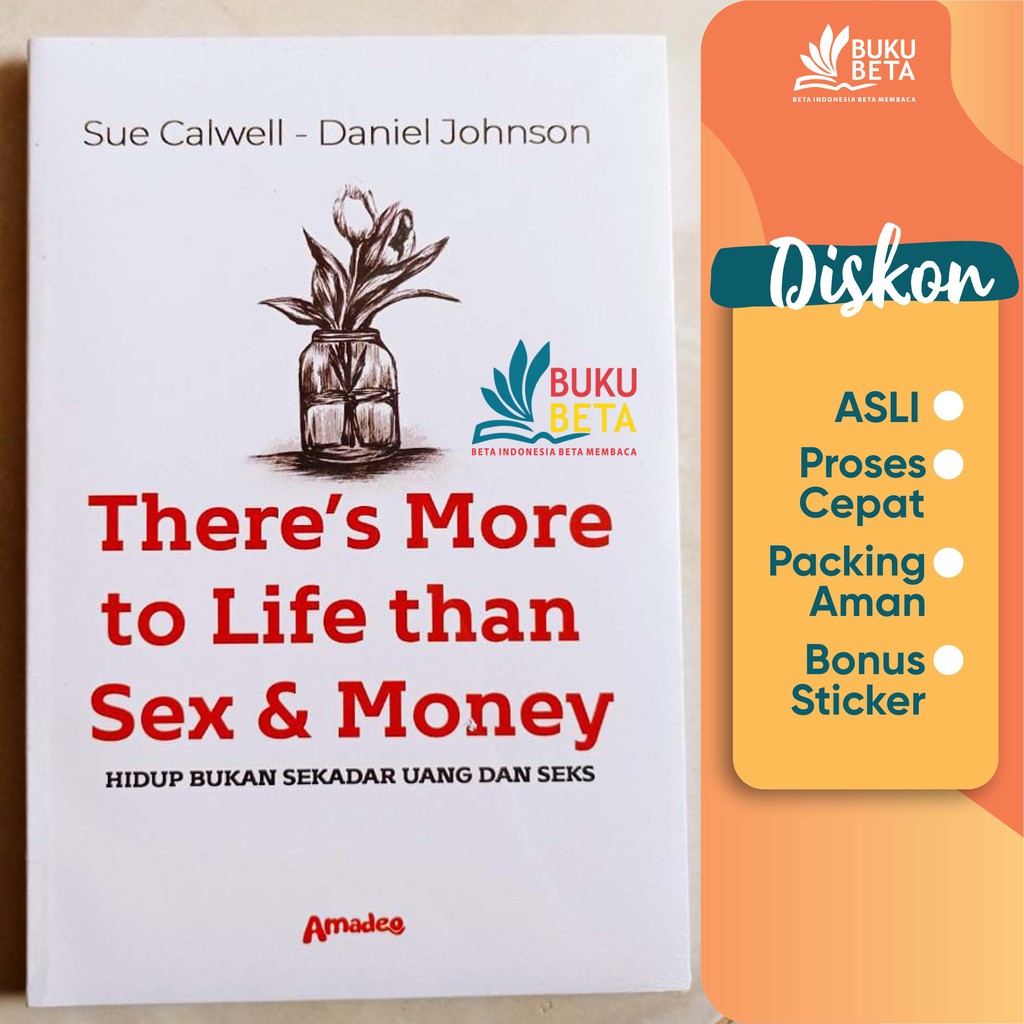 There's More to Life than Sex & Money - Sue Calwell