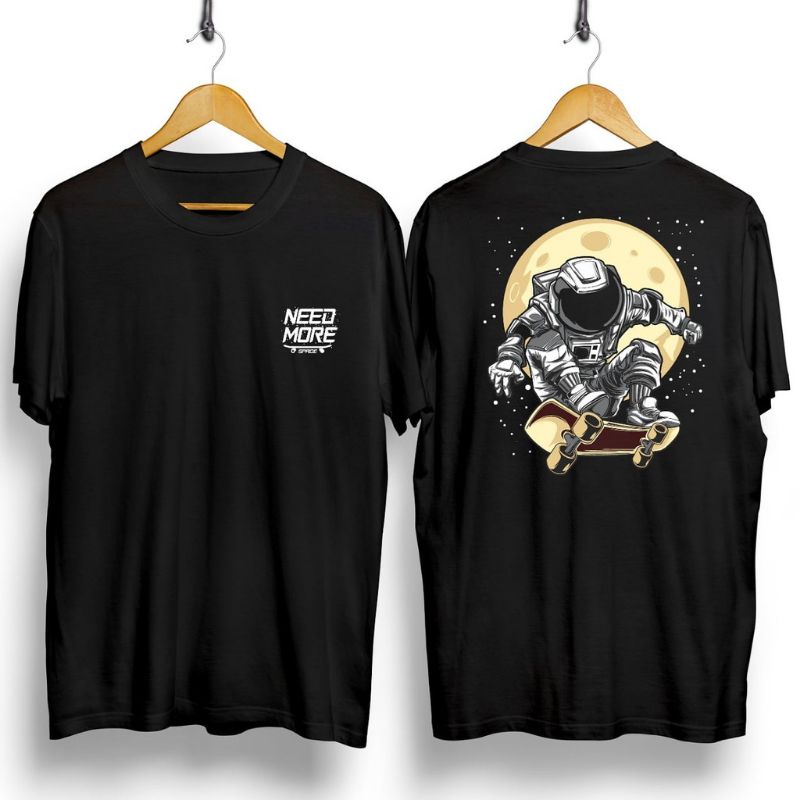 NEL-KAOS PRIA/KAOS COWOK DISTRO/T-SHIRT NEED MORE ASTRONOT FIT L-XL