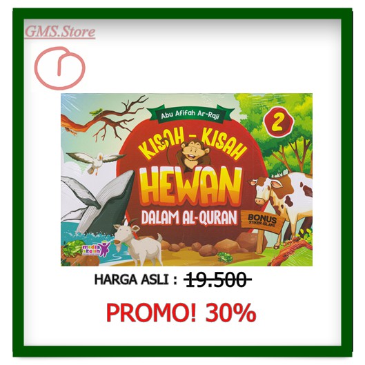 KISAH-KISAH HEWAN DALAM AL-QURAN 2 (BONUS STIKER ISLAMI)