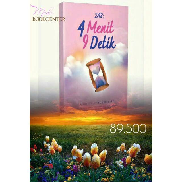 NOVEL 2A3: 4 MENIT 9 DETIK