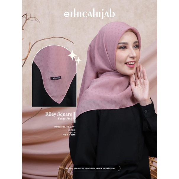 HIJAB SEGIEMPAT POLOS • CAMELIA SQUARE • PEONY SQUARE • POLOS VOAL * RILEY SQUARE II  ETHICA