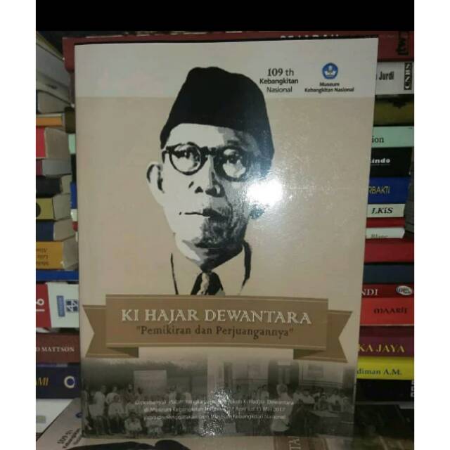 Ki Hajar Dewantara Pemikiran dan Perjuangan