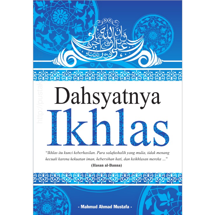 DAHSYATNYA IKHLAS BY MAHMUD AHMAD MUSTAFA
