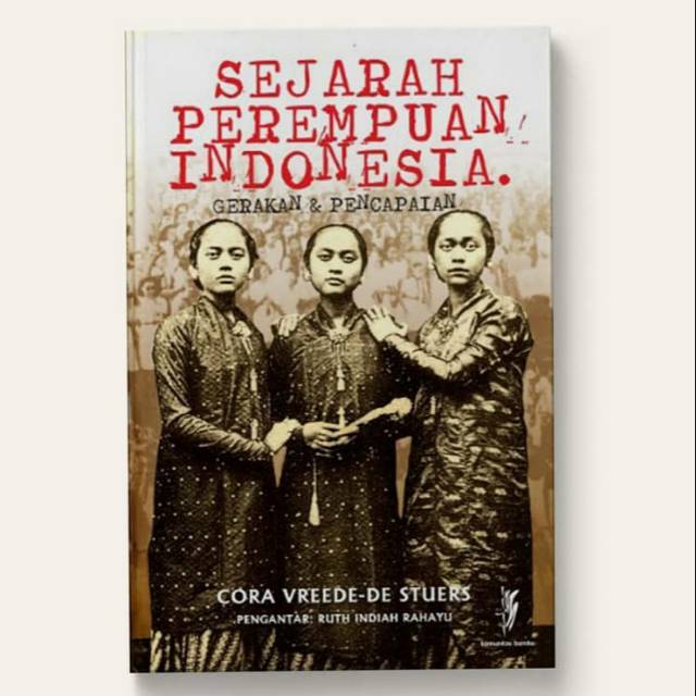 (ORI) Sejarah Perempuan Indonesia - Cora Vrede-De Steurs