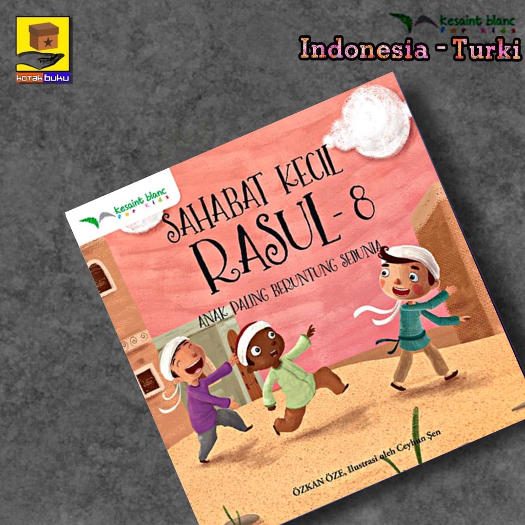 Buku Cerita Anak / Cerita Nabi / Sahabat Kecil Rosul / Buku Cerita / Bilingual book-ANAK BERUNTUNG