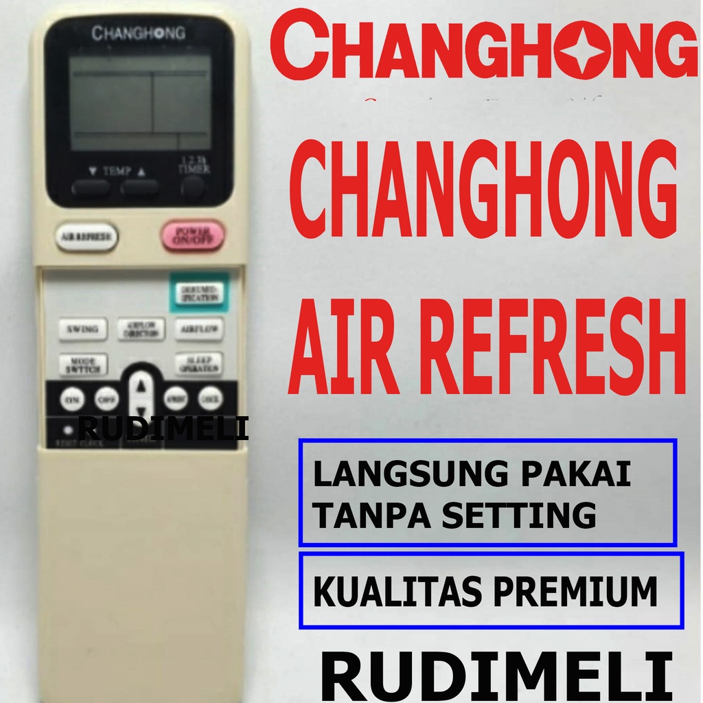 REMOTE AC / REMOT AC CHANGHONG AIR REFRESH TANPA SETTING/ LANGSUNG PAKAI