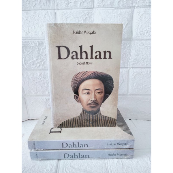 BUKU Dahlan | Sebuah Novel | Haidar Musyafa