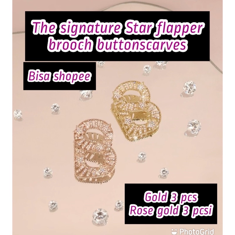 The signature Star flapper brooch buttonscarves gold rose gold New bukan Preloved Bs bj benang jarum