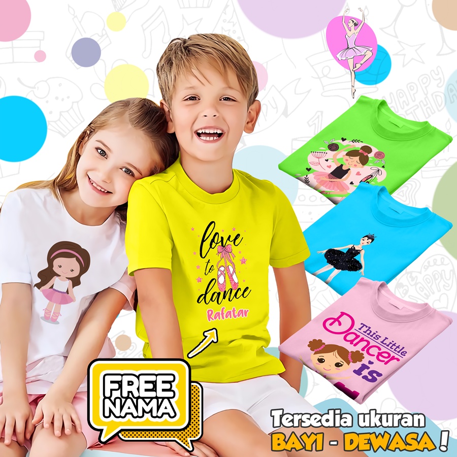 [FREE NAMA] Baju Kaos COUPLE  ANAK DAN DEWASA BALLERINA BALET