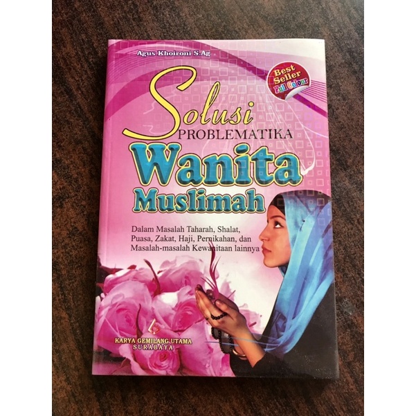 Solusi Problematika Wanita Muslimah [ Karya Gemilang ]