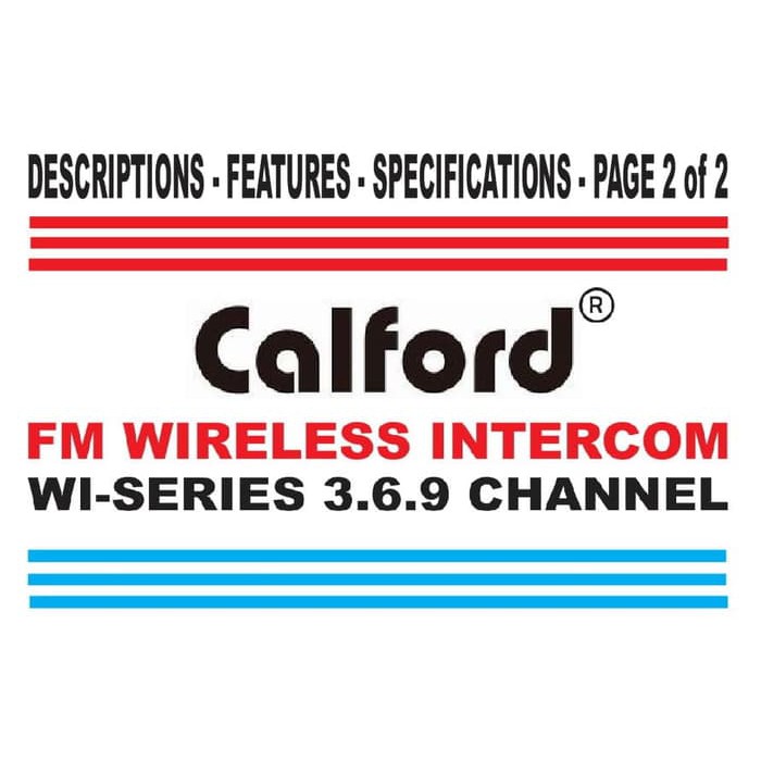 SPECIFICATIONS PAGE 2 OF 2 - CALFORD WI-SERIES FM WIRELESS INTERCOM