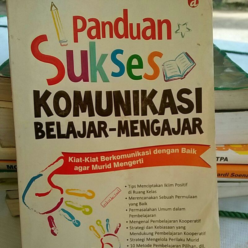 

PANDUAN SUKSES KOMUNIKASI BELAJAR MENGAJAR