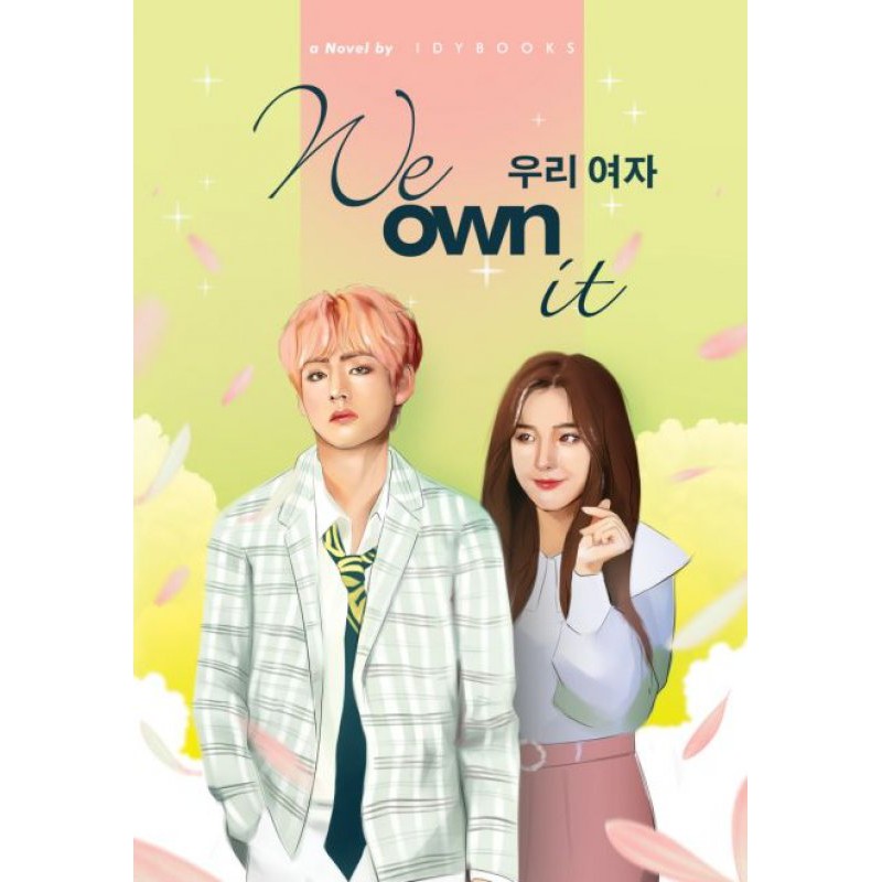 Novel Wattpad Original - We Own It-  Idybooks