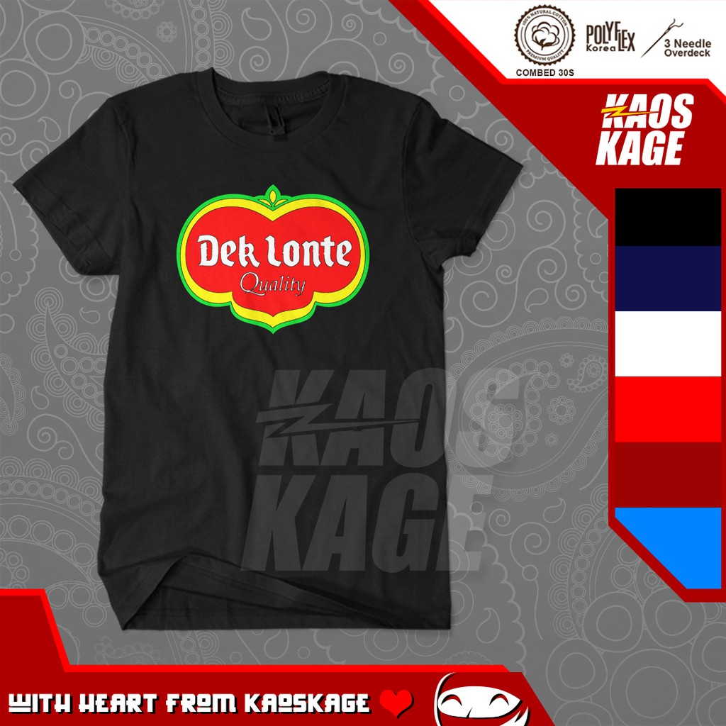 Kaos Baju Distro DEK LONTE QUALITY Cotton Combed 30s Premium  / Kaos Keren / Kaos Parodi
