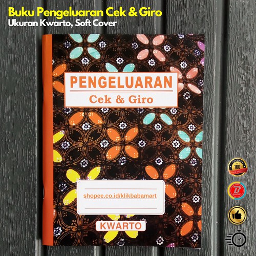 

BUKU PENGELUARAN CEK & GIRO UKURAN KWARTO SOFT COVER