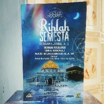 Rihlah Semesta Bersama jibril AS - menguak perjalanan isra miraj Nabi Muhammad SAW