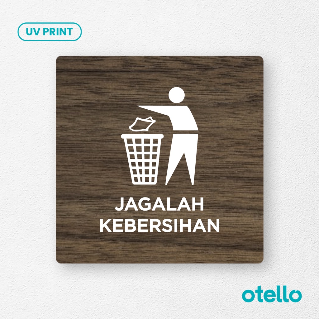 Signage Jagalah Kebersihan Sign Board Papan Himbauan Tempel Ruang Kayu Label Sticker Dinding