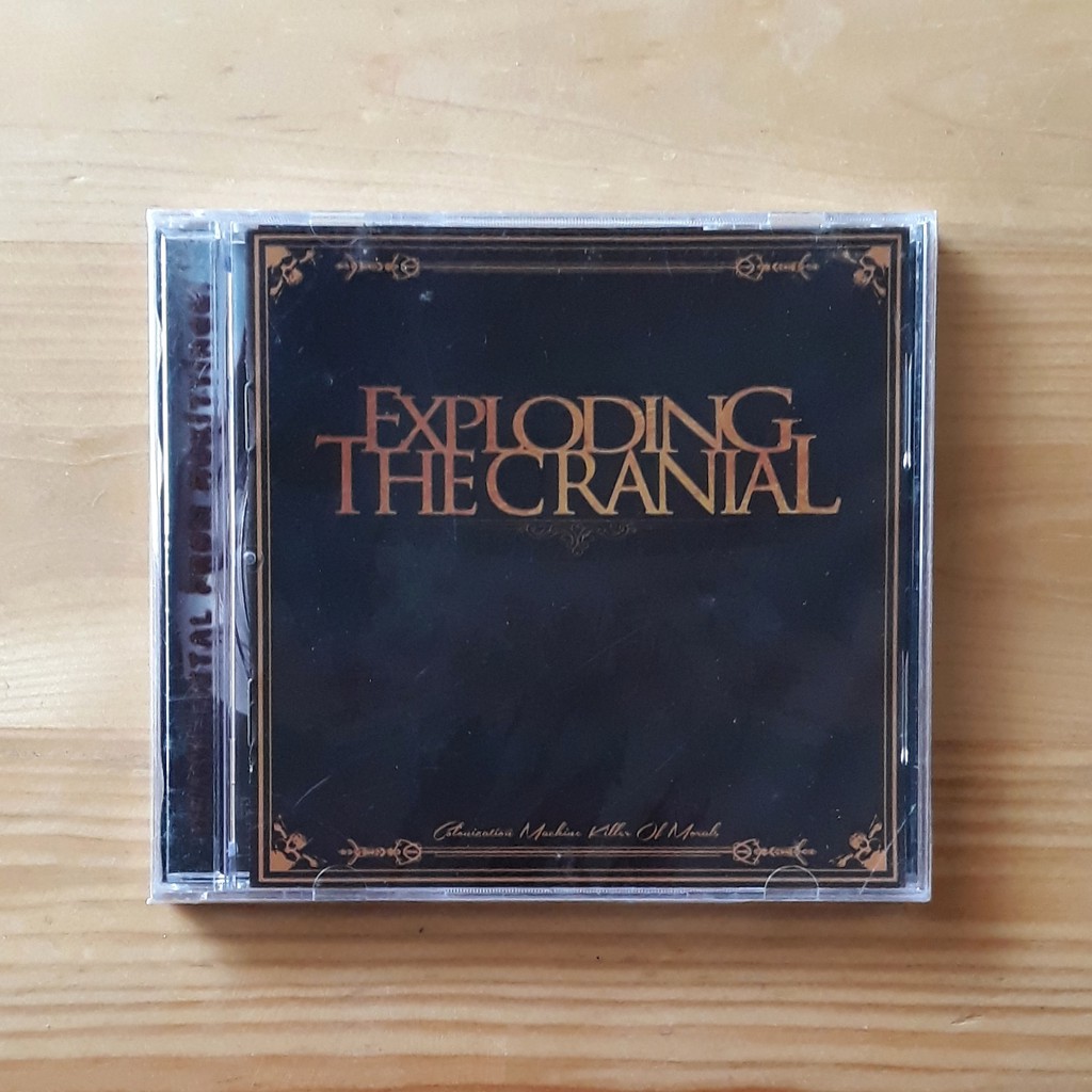 Cd EXPLODING THE CRANIAL - Colonization Machine Killers