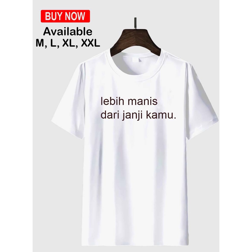 KAOS DISTRO tumbller&quot;LEBIH MANIS DARI JANJI KAMU&quot;cotton combed 30s