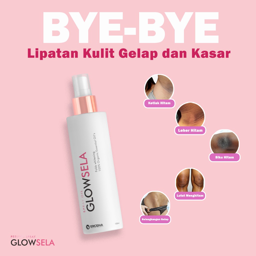 PEMUTIH KETIAK BOKONG SELANGKANGAN LUTUT SIKU ARMPIT UNDERARM PEELING SPRAY GLOWSELA